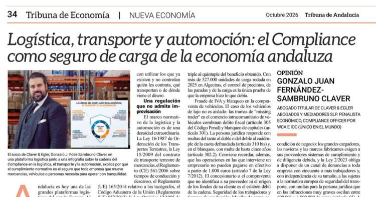 Logística, transporte y automoción: el Compliance como seguro de carga de la economía andaluza. Artículo de Gonzalo Juan Fernández-Sambruno Claver en Tribuna de Andalucía